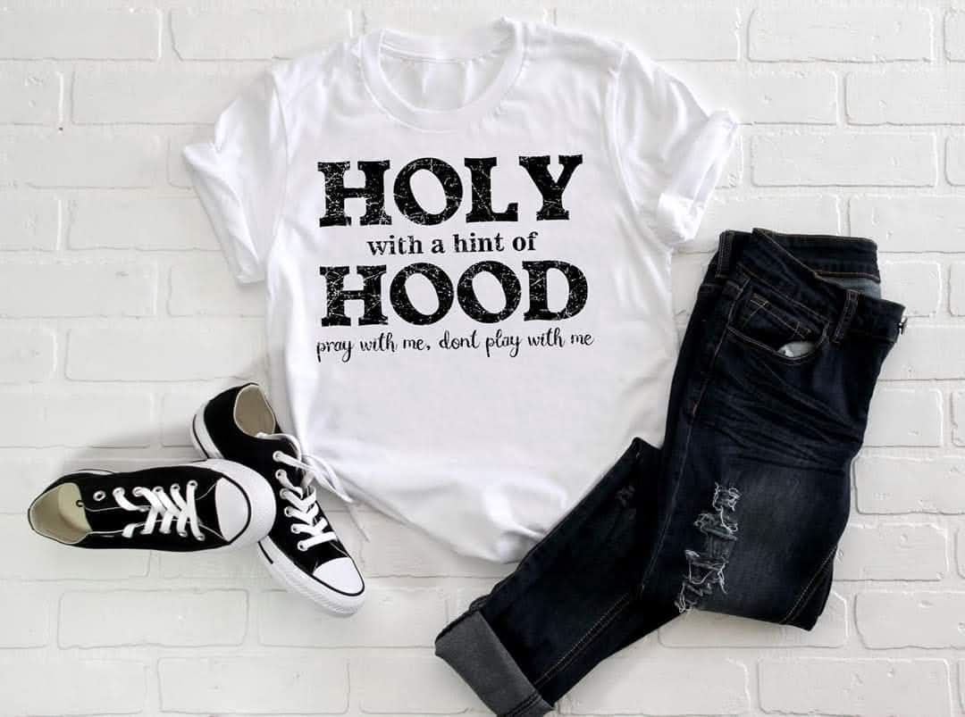 Holy With a Hint of Hood