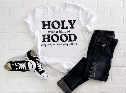 Holy With a Hint of Hood