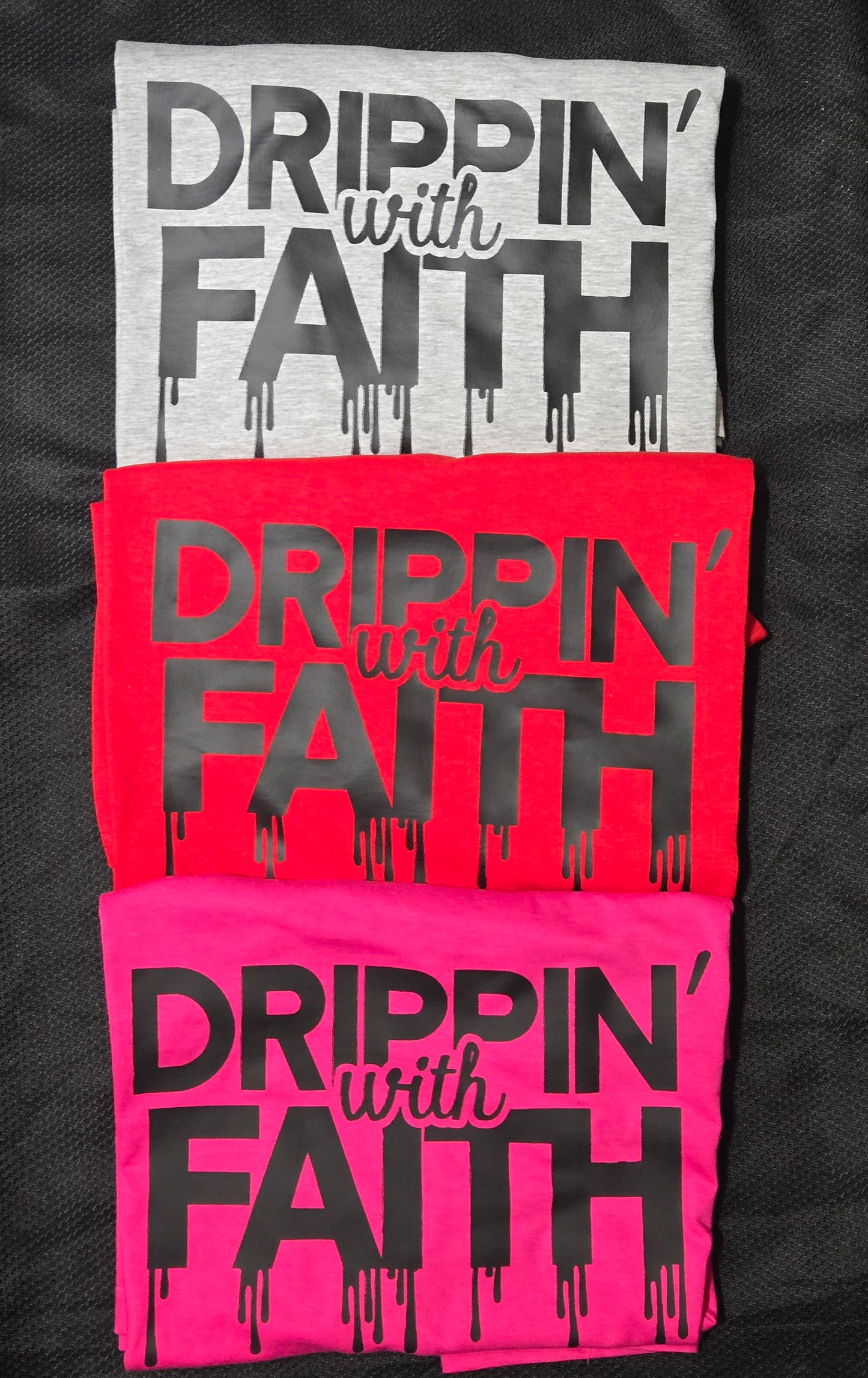 Drippin' with Faith