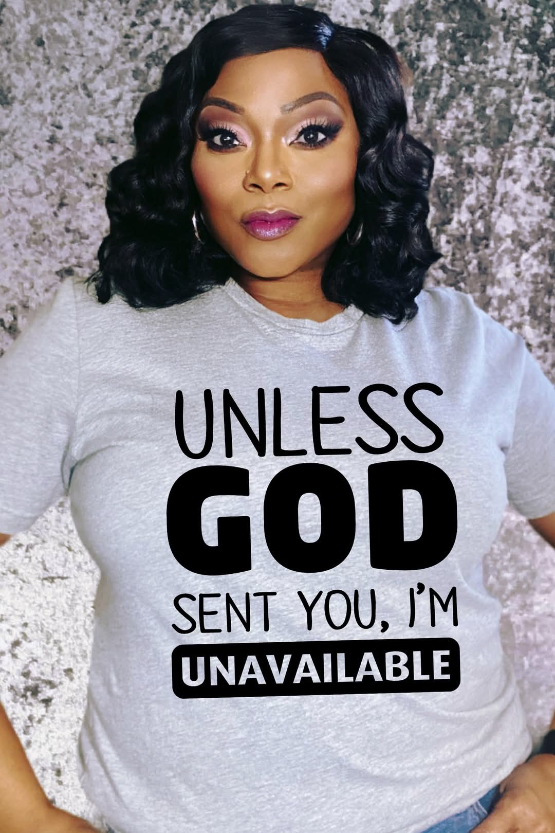 Unless God Sent You, I'm Unavailable