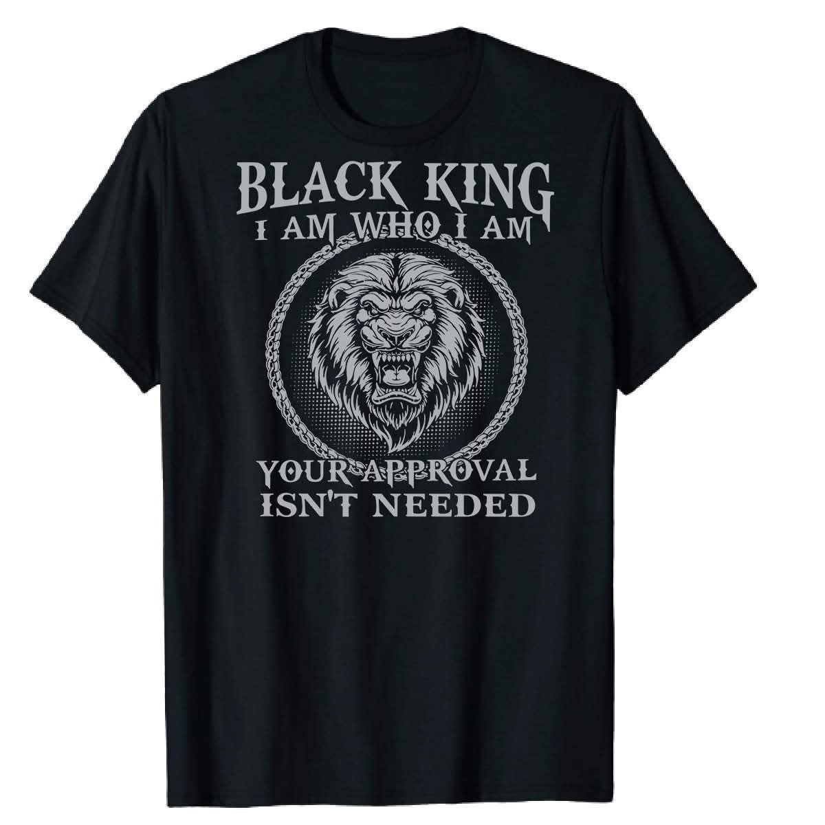 Black King - Your Approval is Not Needed.