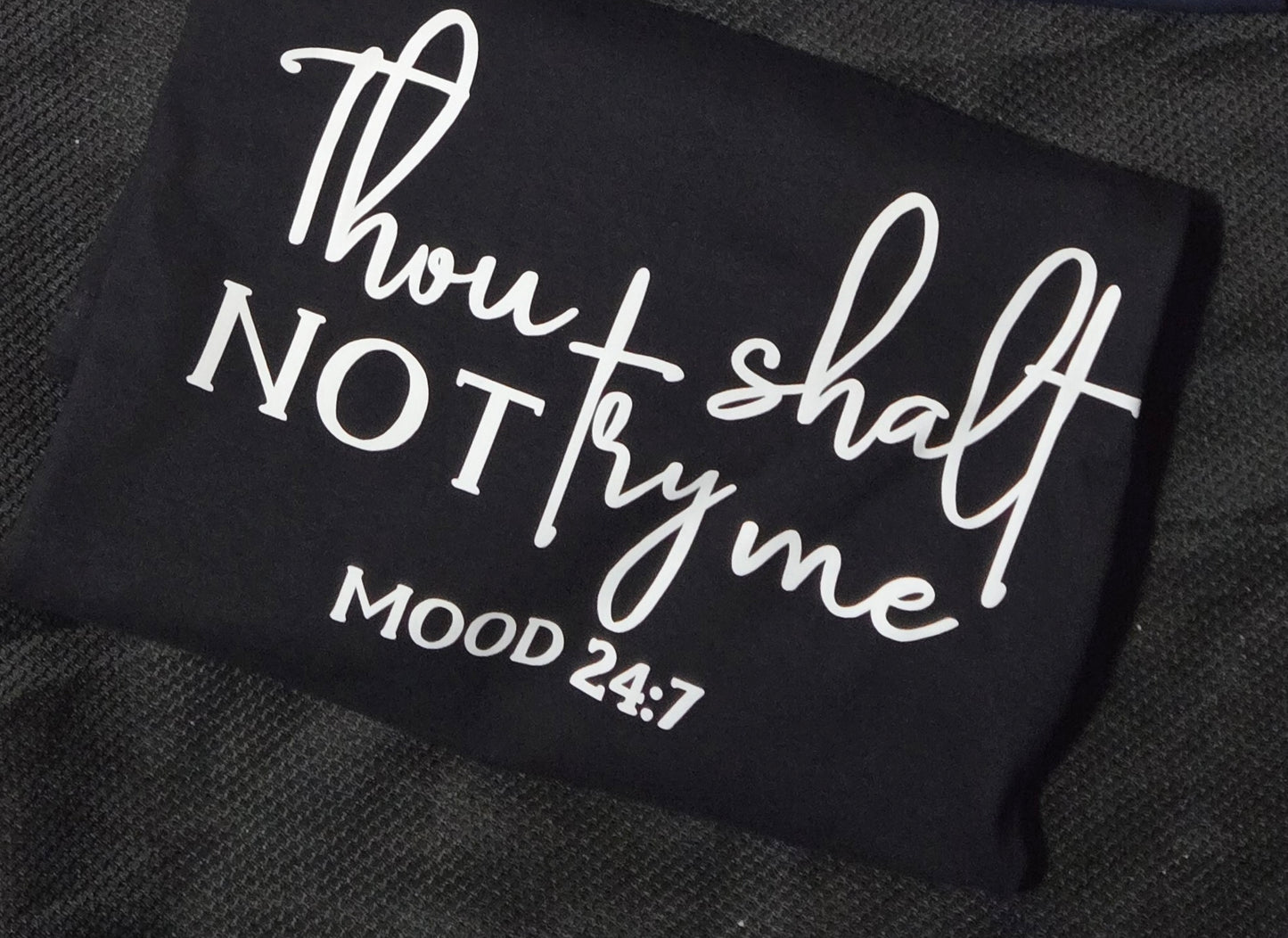 Thou Shalt Not Try Me