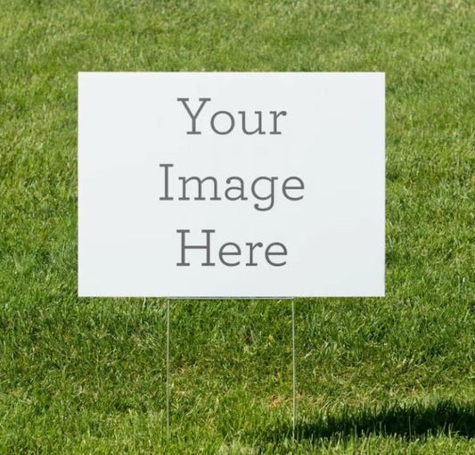 Yard Sign 17" x12"