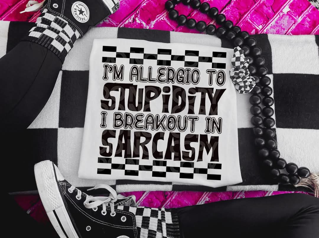Allergic to Stupidity
